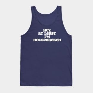 At Least I'm Housebroken Dude Lebowski Quote Tank Top